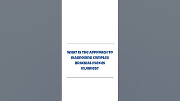 How to Diagnose Complex Brachial Plexus Injuries | Dr. Anubhav Gupta