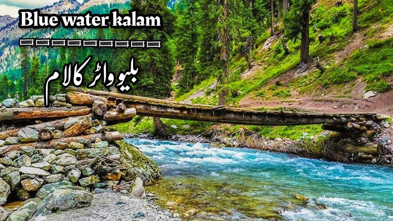 Traveling to Blue Water From Kalam || Traveling to kalam Blue water  || kalam valley | M Bilal Vlogs