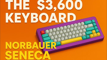 Is This $3,600 Keyboard Worth It? | Norbauer Seneca Review