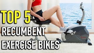 TOP 5: Recumbent Exercise Bikes