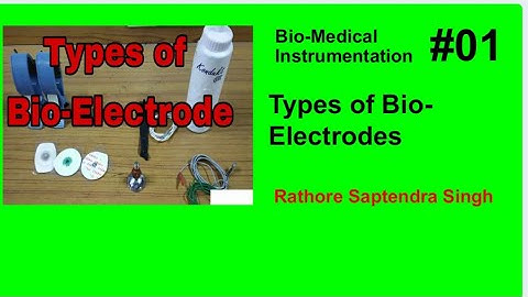 Types of Bio-Electrodes used in Bio Medical Instrumentation || Bio Potential Electrodes