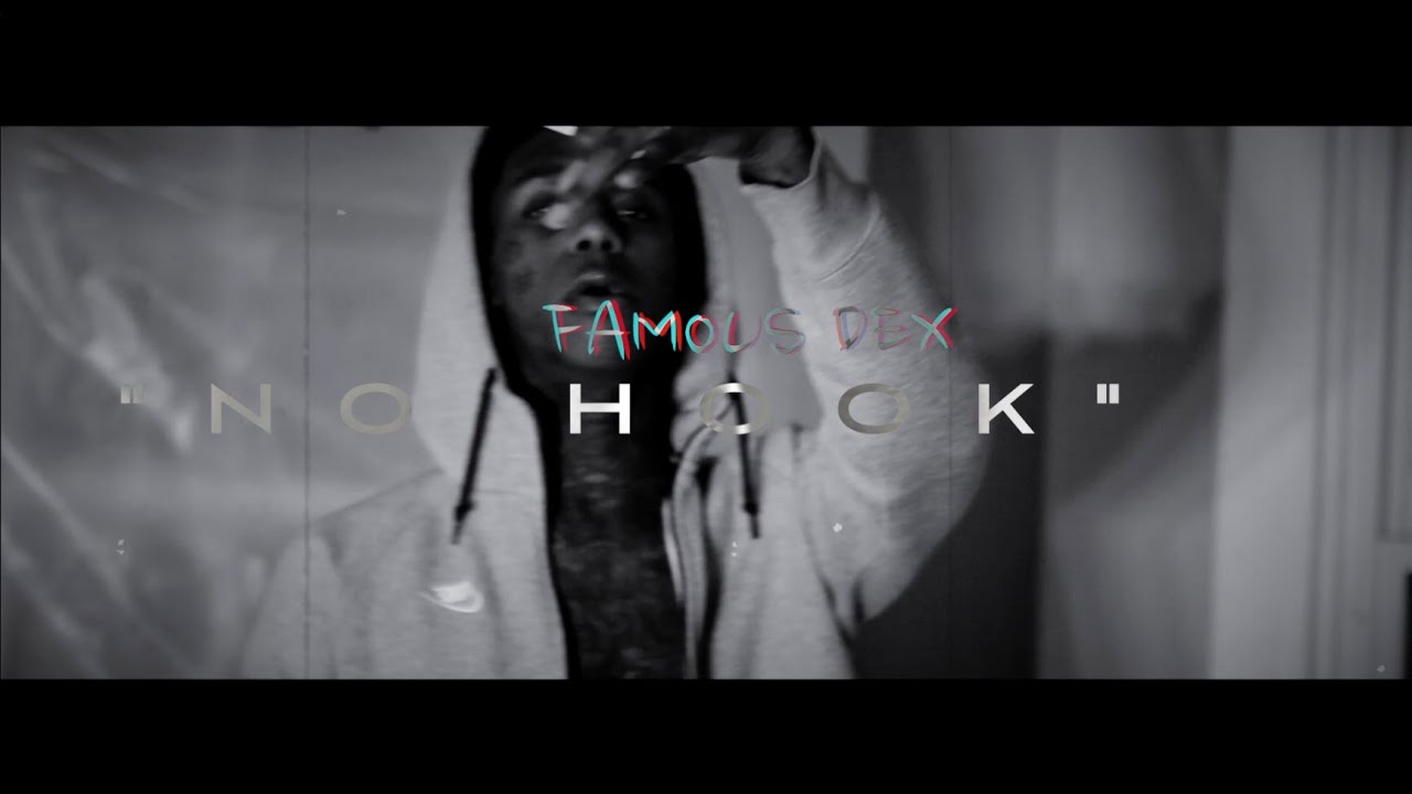 Famous Dex • No Hook (Part 1) [Official Video] | Filmed By @RayyMoneyyy