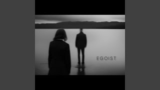 Download Lagu Egoist MP3