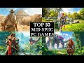 Top 50 Mid Spec PC Games In 2025 4GB RAM 6GB RAM 8GB RAM 2GB VRAM 4GB VRAM 