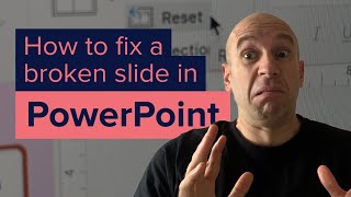 How to fix a broken PowerPoint slide
