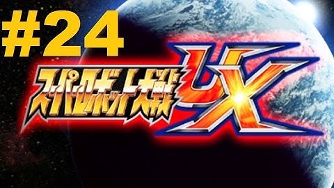 Super Robot Taisen UX - Walkthrough part 24
