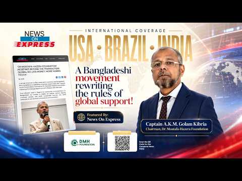 News on Express brings Bangladesh’s humanitarian vision to the world