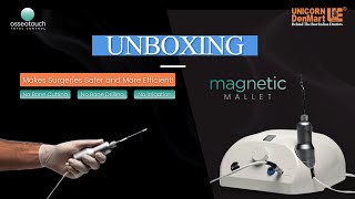 Osseotouch Magnetic Mallet Unboxing & First Look! | Advanced Dental Surgery Tool