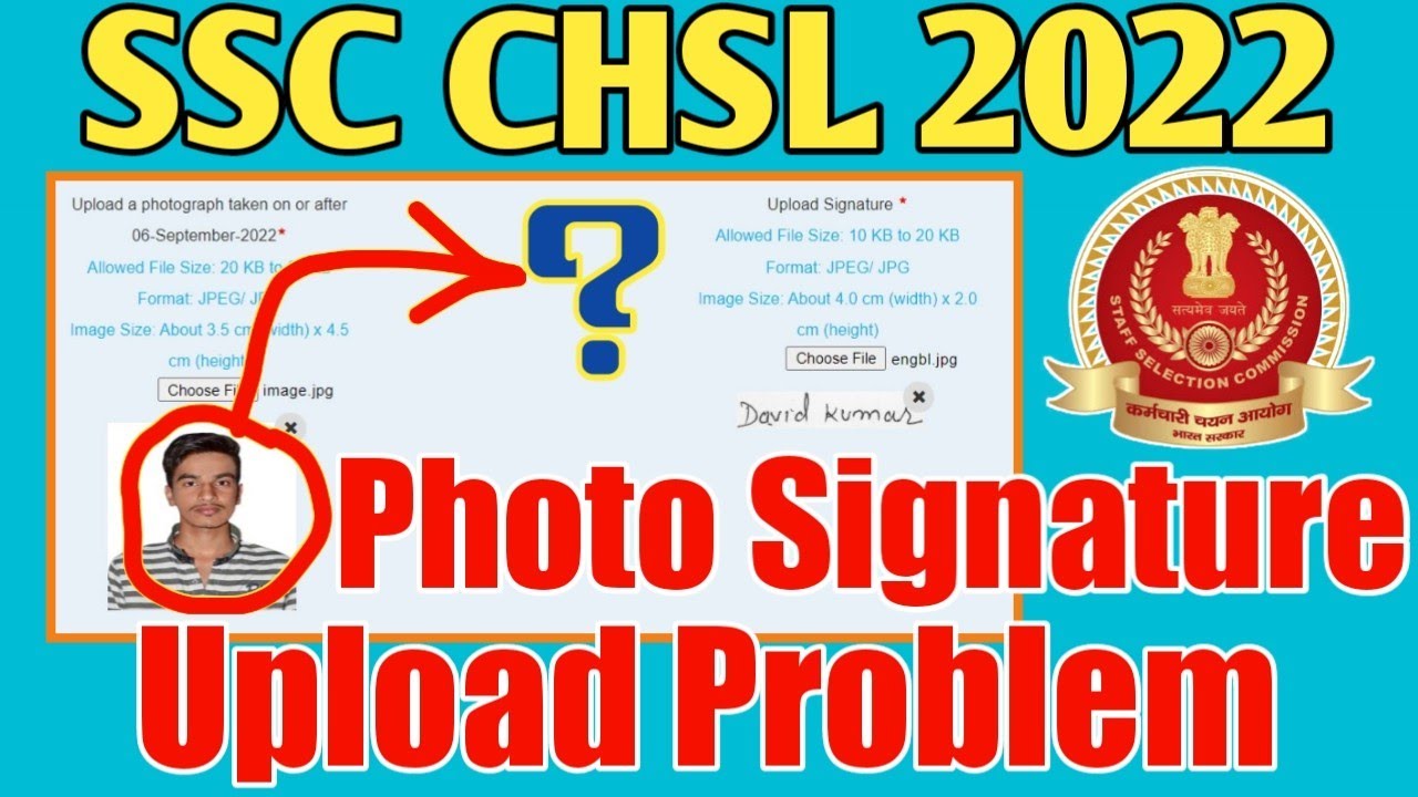 SSC CHSL 2022 Photo Upload Problem | SSC CHSL Photo Signature Upload Problem