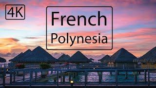 French Polynesia in 4K | Bora Bora | Moorea | Tahiti (2020)