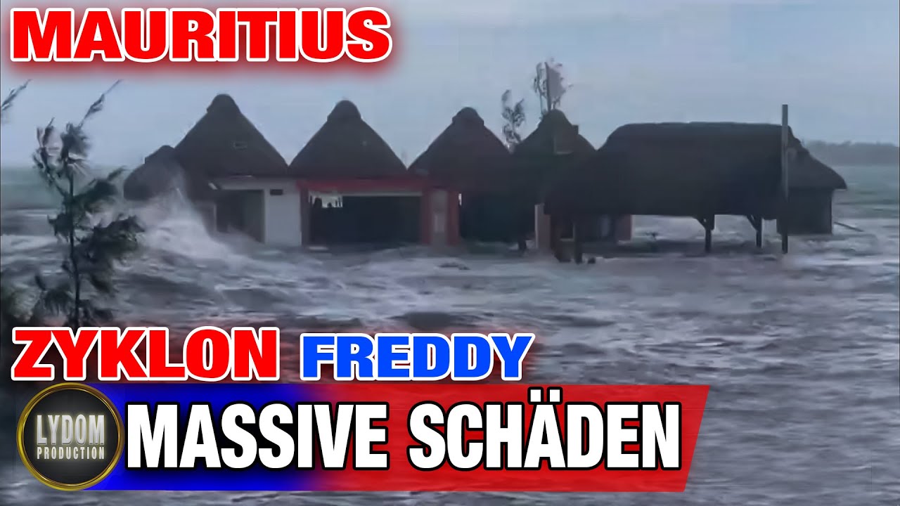 Zyklon Freddy - Massive Schäden auf Mauritius | 300 Km/h Windgeschwindigkeit