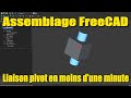 FreeCAD 1 - Réalisation d'un assemblage (liaison pivot) en moins d'une minute