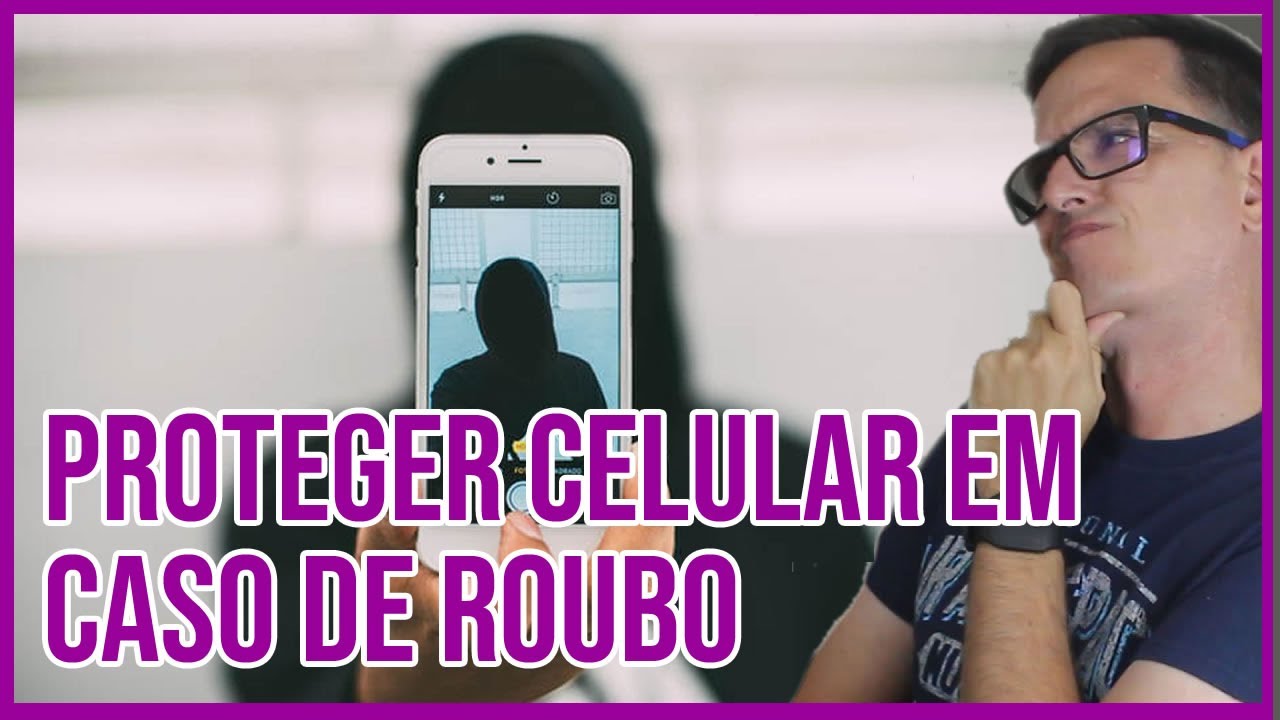 Como proteger seu celular e o chip em caso de roubo - YouTube