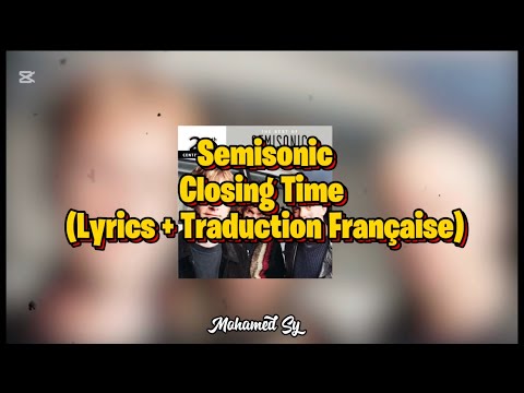 Semisonic - Closing Time (Lyrics + Traduction)