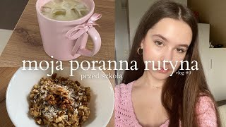 poranna rutyna przed szkołą 🛌 | vlog #9