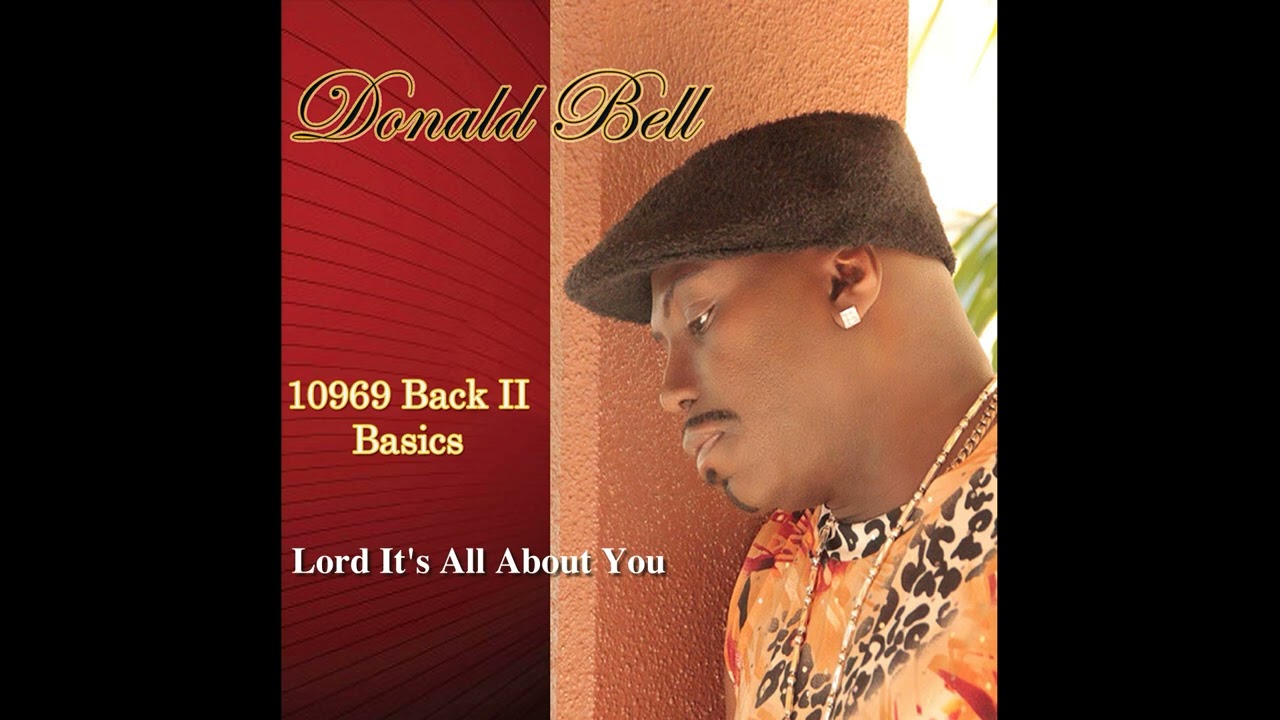 Donald Bell - Lord It's All About You (10969 Back II Basics)