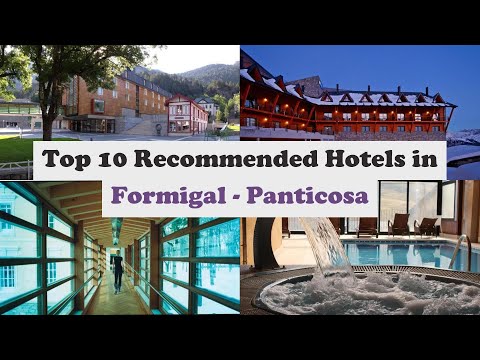 Top 10 Recommended Hotels In Formigal - Panticosa | Best Hotels In Formigal - Panticosa