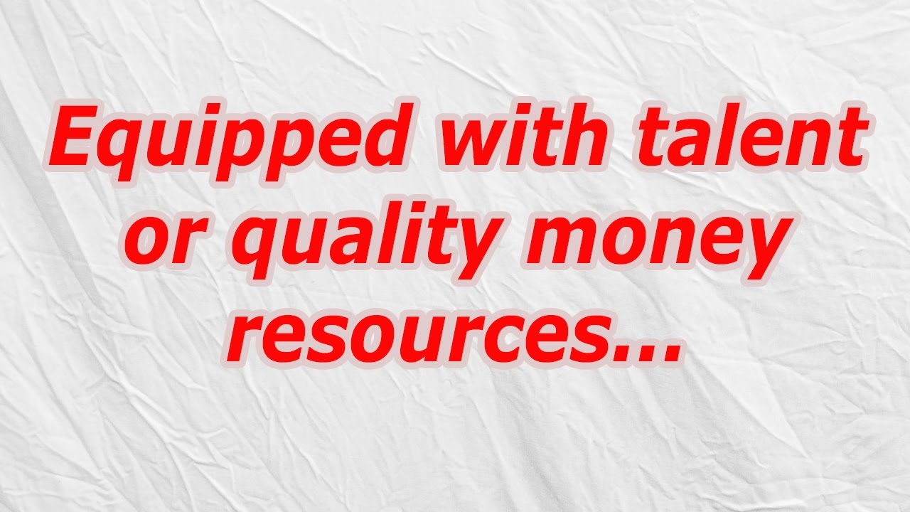 Equipped With Talent Or Quality Money Resources CodyCross Crossword Equipped With Talent Or Quality Money Resources CodyCross Crossword