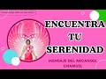 🙏 ALCANZA TU PAZ INTERIOR * MENSAJE DE LOS ÁNGELES  para La Humanidad 🧘 Hoy  ARCÁNGEL CHAMUEL 🧘