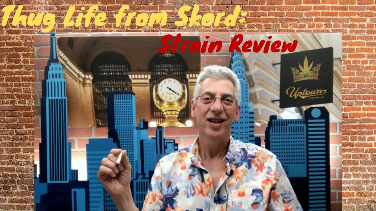 Thug LIfe from Skord Cannabis Strain Review
