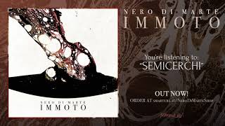 Watch Nero Di Marte Semicerchi video