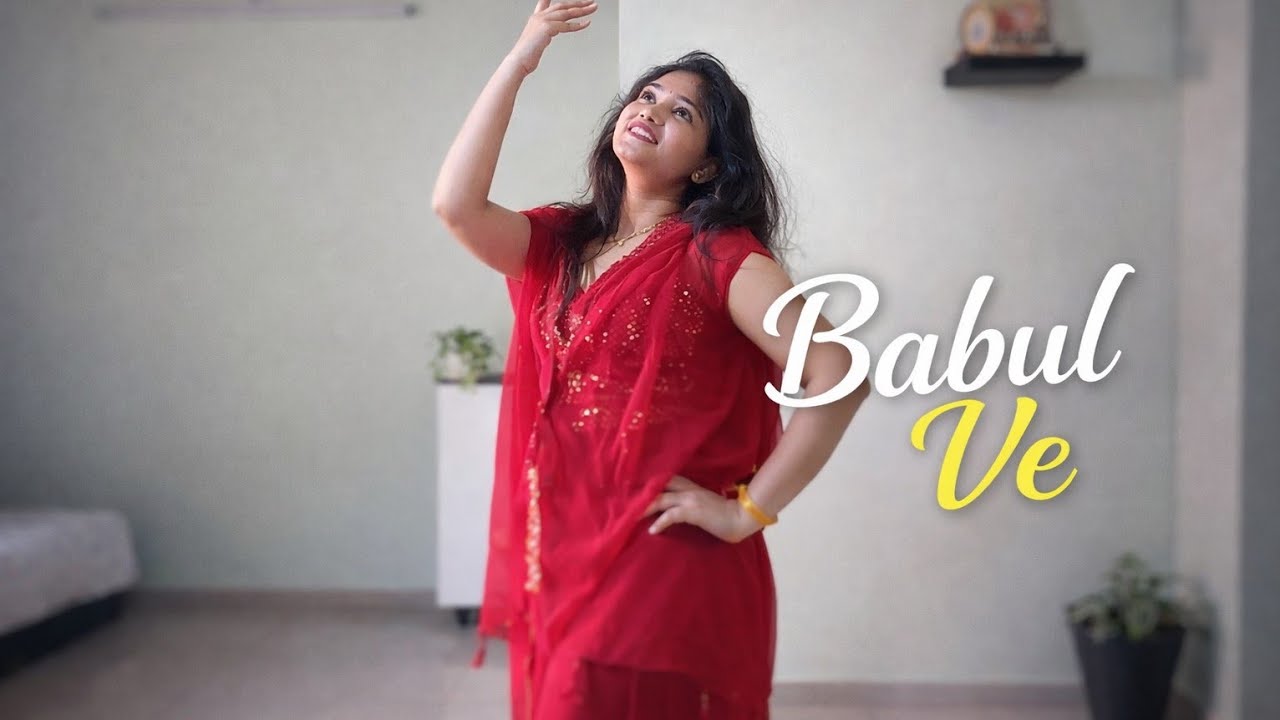 Babul Ve | De De Pyar De 2 | new song for bride | dedicated to father | bridan dance for father