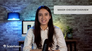 What is Maker-Checker - An Overview | Launching Soon