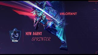 Zo2la | Valorant | NEW AGENT | SPRINTER |