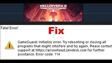 How To Fix HELLDIVERS 2 Error Code 114/Fatal Error/GameGuard Initialize Error On PC
