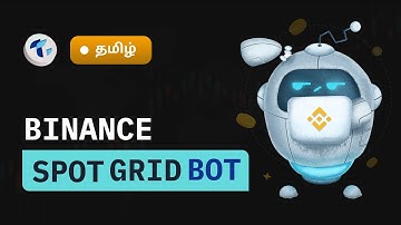 How To Use Binance Trading Bot | Spot Grid Bot ( Tamil )