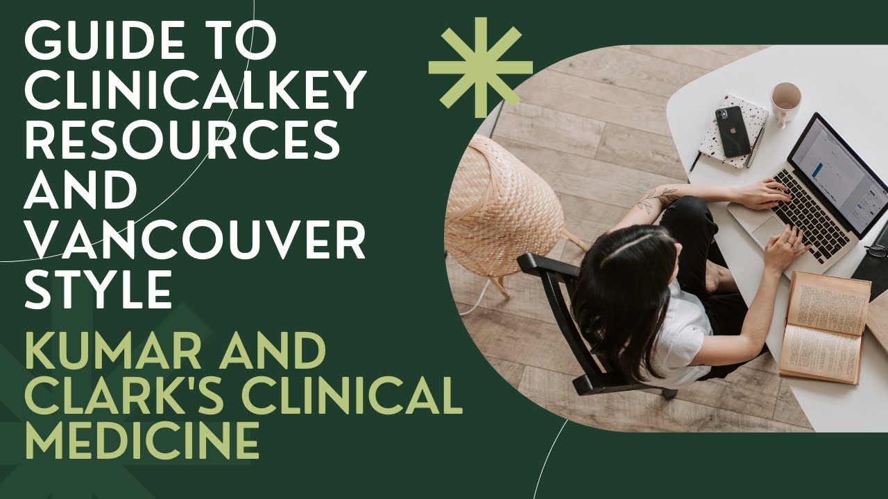 Guide to CK resources & Vancouver style via New Library portal: Kumar