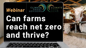 Can farms reach net zero and thrive | Webinar by Innovation for Agriculture | Climate Farm Demo