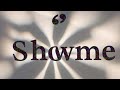 Show Me :By J3 Odyssey ( visual )