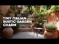 🌿 Tiny Italian Rustic Gardens: Vintage Charm with Natural Touches