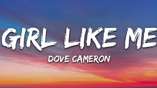 Video thumbnail of "Dove Cameron - Girl Like Me (Lyrics)"