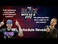 NFL Schedule Reveal | SAS and Skip Reunite! | The Blitz: 5/18 #nfl #nflpodcast #nflfunny