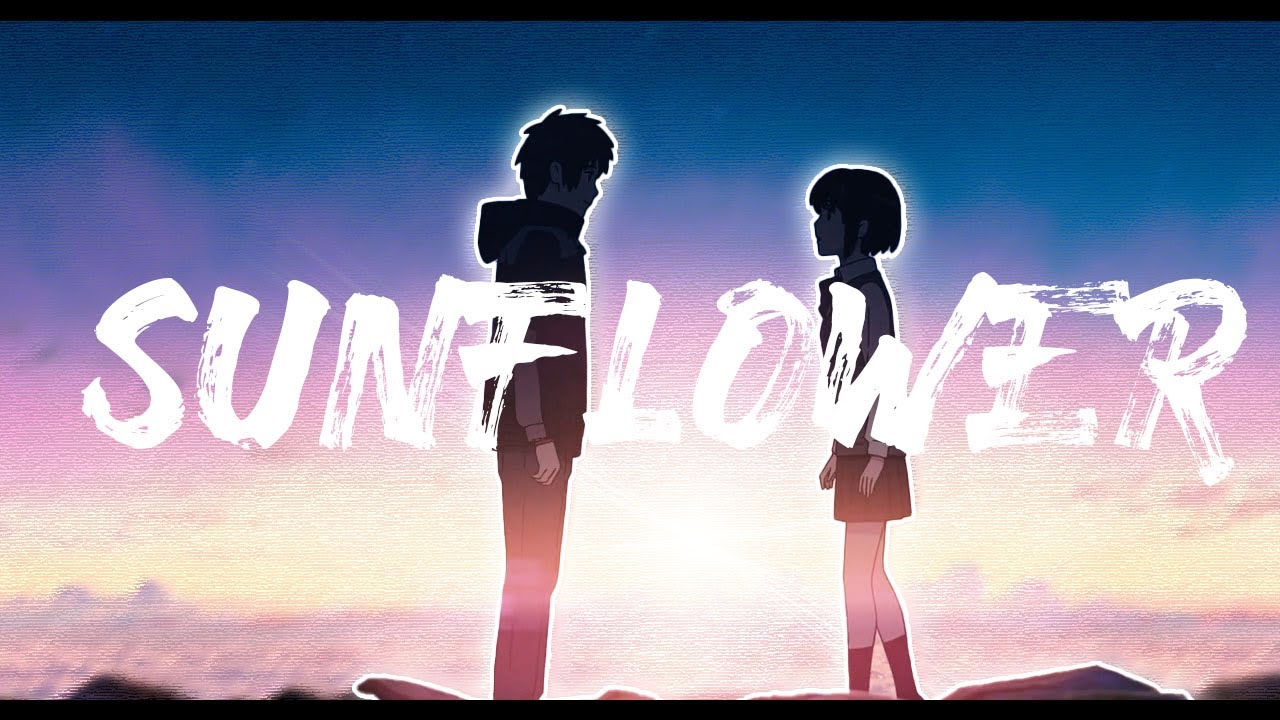 Sunflower I Your Name (AMV)