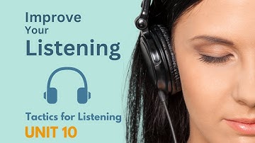 Tactics for Listening basic, GREEN BOOK Unit 10