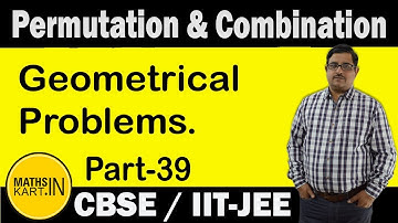 Geometrical Problems | PART-39 | Permutation & Combination Class-11 CBSE/JEE Maths