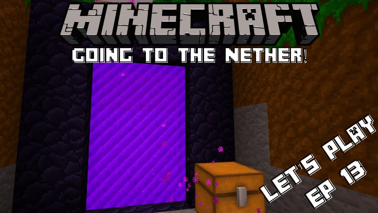 Going To The Nether! Minecraft Bedrock - Let's Play EP 13 - YouTube