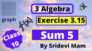 TN class 10 ch 3  ex 3.15 sum 5 ( graph )Algebra by Sridevi mam , 10th std maths full book syllabus