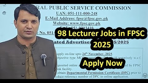 FPSC 98 lecturer jobs 2025 | How to apply FPSC lecturer jobs 2025? | FPSC new Jobs 2025