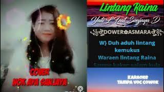 Lintang Raina Karaoke Cover Smule Voc Nok Aya Sanjaya. Tampa Voc Cowok