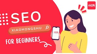 Xiaohongshu SEO: How XHS's Content Strategy Help You Grow Like Top Brands & Creators?