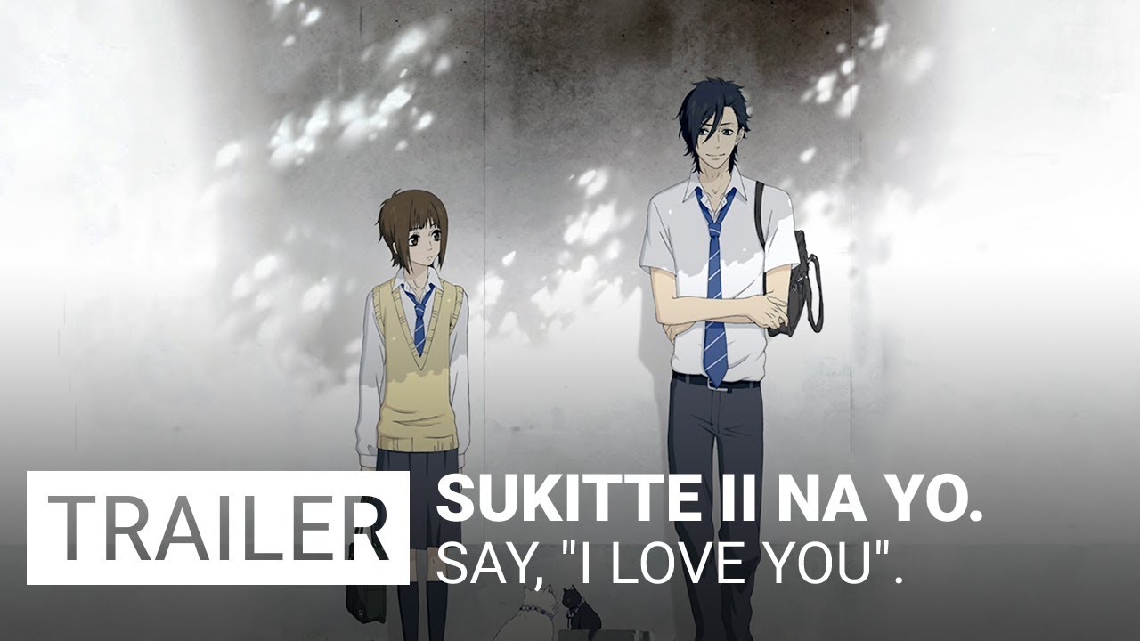 Sukitte Ii na yo. - Trailer [VO] - YouTube