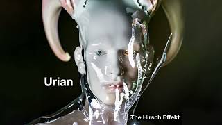 The Hirsch Effekt - Urian (Official Audio)