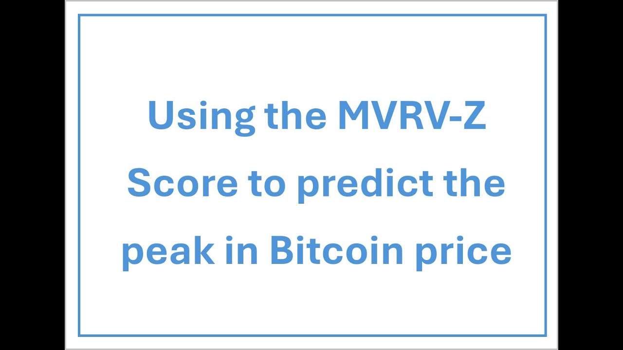 Predict peak Bitcoin price like a pro — with the MVRV-Z Score | by Malc  Simmonds | Medium