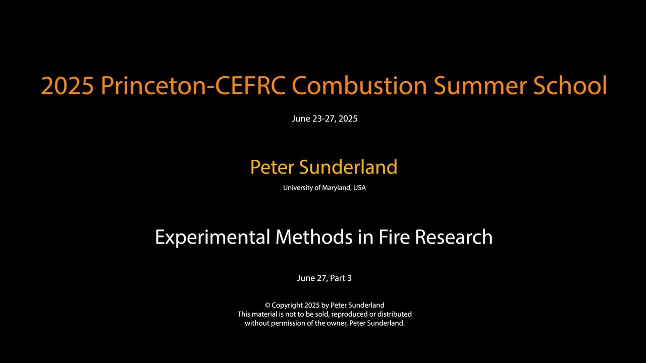 Experimental Methods in Fire Research, Peter Sunderland, Day 5 Part 3