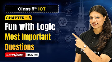 Chapter 8 9   Most Important Questions   Fun with Logic  Class 9th Information and Communication Tec