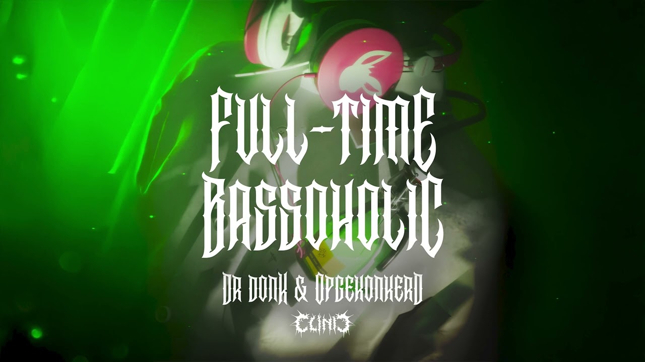 Dr Donk & Opgekonkerd - Full-Time Bassoholic